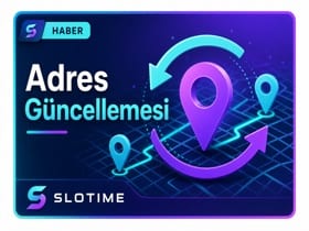 Slotime resmi adres güncellemesi haber görseli