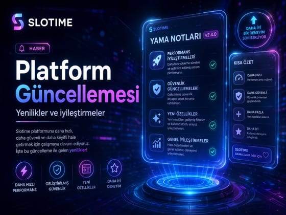 Slotime platform güncelleme haberi büyük görsel