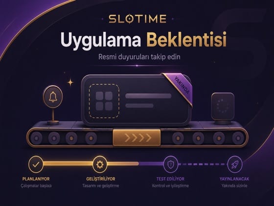 Slotime mobil uygulama beklenti görseli